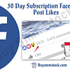 30 Day Subscription Facebook Post Likes