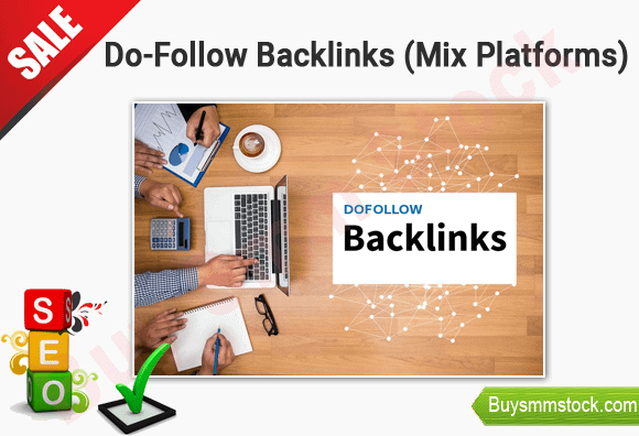 Do-Follow Backlinks Mix Platforms