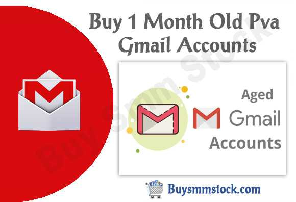Buy 1 Month Old Pva Gmail Accounts