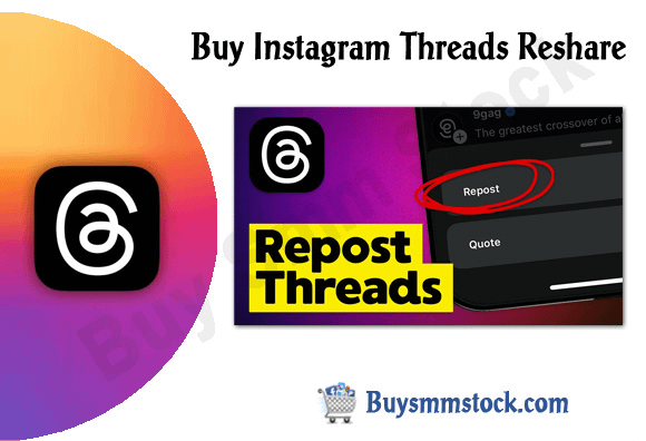 Buy Instagram Threads Reshare